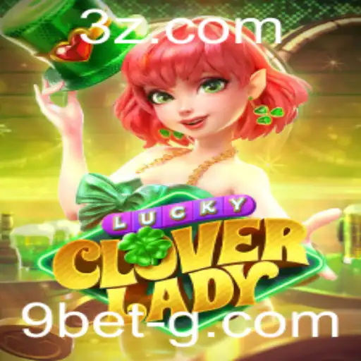 Jogo LuckyCloverLady: Um Novo Capítulo no Mundo dos Jogos de Azar