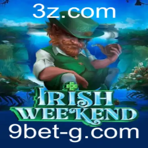 9bet - Explorando o IrishWeekend: O Jogo de Cartas com a Ousadia do 9bet